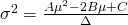 \sigma^2=\frac{A\mu^2-2B\mu+C}{\Delta}