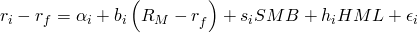  r_{i}-r_{f}=\alpha _{i}+b_{i}\left ( R_{M}-r_{f}^{} \right )+s_{i}SMB+h_{i}HML+\epsilon _{i} 