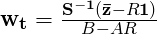 \mathbf{w_{t}}=\frac{\mathbf{S^{-1}}\left ( \mathbf{\bar{z}}-R \mathbf{1}\right )}{B-AR}