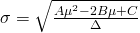 \sigma=\sqrt{\frac{A\mu^2-2B\mu+C}{\Delta}}