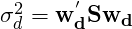 \sigma_{d}^{2}=\mathbf{w_{d}^{'}Sw_d}