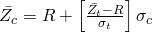 \bar{Z_c}=R+\left [ \frac{\bar{Z_t}-R}{\sigma_t} \right ]\sigma_c